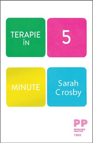 Terapie în 5 minute - Sarah Crosby