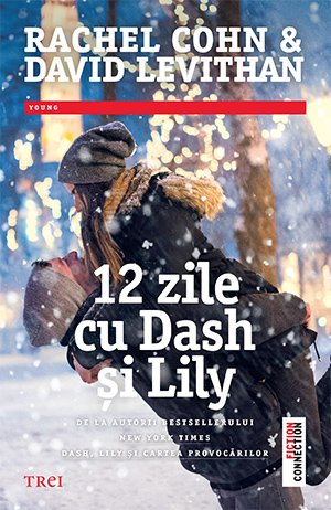12 zile cu Dash și Lily - David Levithan