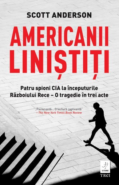 Americanii liniștiți - Scott Anderson