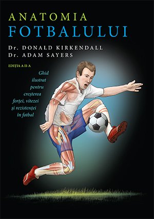 Anatomia fotbalului - Donald Kirkendall, Adam Sayers
