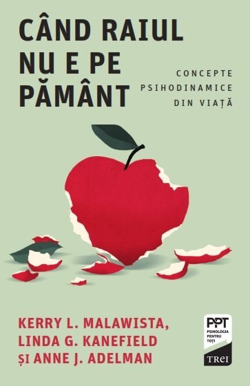 Când Raiul nu e pe Pământ - Kerry L. Malawista, Anne J. Adelman, Linda G. Kanefield