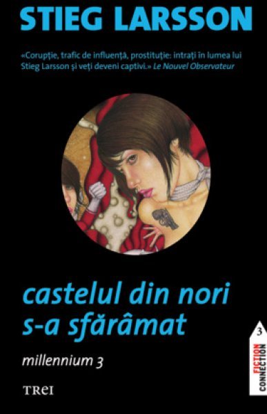 Castelul din nori s-a sfărâmat (seria Millennium, vol. 3) - Stieg Larsson