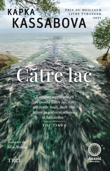 Către lac - Kapka Kassabova