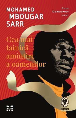 Cea mai tainică amintire a oamenilor - Mohamed Mbougar Sarr