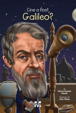 Cine a fost Galileo? - Patricia Brennan Demuth