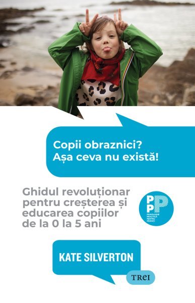 Copii obraznici? Așa ceva nu există! - Kate Silverton