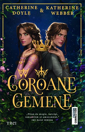 Coroane gemene (seria Coroane gemene, vol. 1) - Catherine Doyle, Katherine Webber