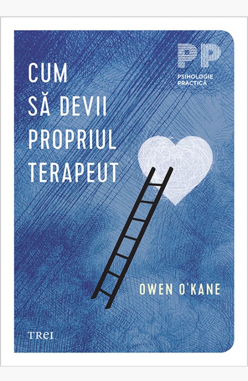 Cum să devii propriul terapeut - Owen O' Kane