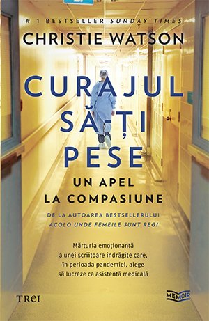 Curajul să-ți pese - Christie Watson