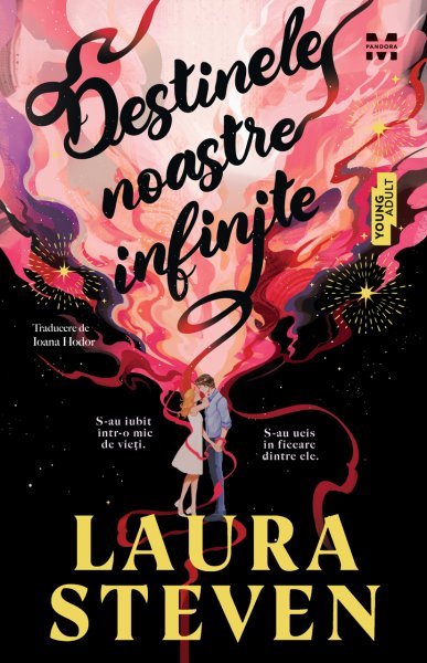 Destinele noastre infinite - Laura Steven