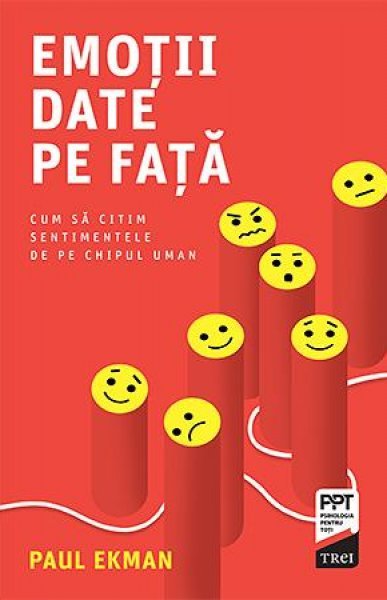 Emoţii date pe faţă - Paul Ekman