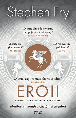Eroii - Stephen Fry