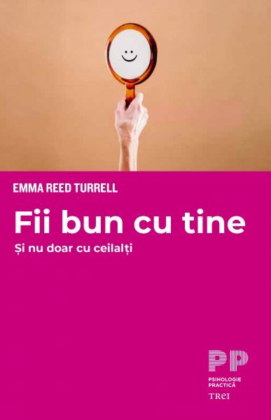 Fii bun cu tine și nu doar cu ceilalți - Emma Reed Turrell