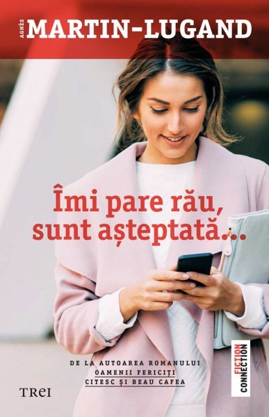  Îmi pare rău, sunt așteptată - Agnès Martin-Lugand