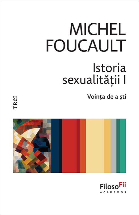 Istoria sexualității I - Michel  Foucault