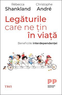 Legăturile care ne țin în viață - Christophe Andre