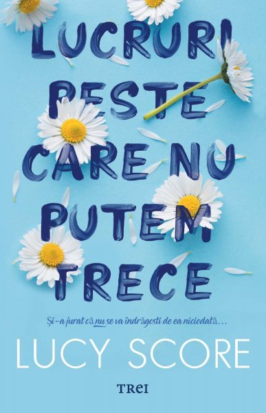 Lucruri peste care nu putem trece (seria Knockemout, vol. 1) - Lucy Score