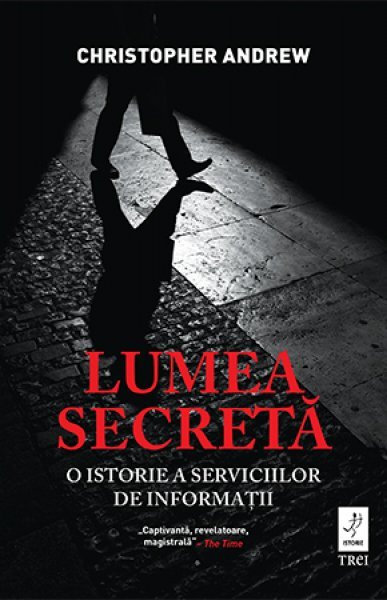 Lumea secretă - Christopher Andrew