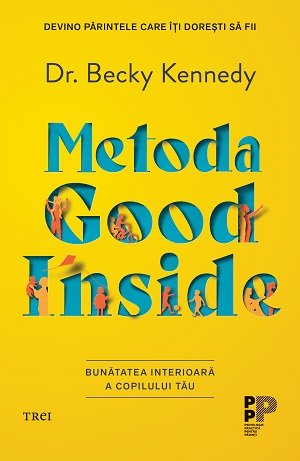 Metoda Good Inside. - Becky  Kennedy