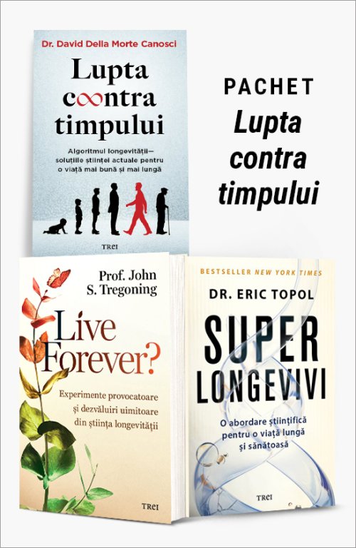 Pachet Lupta contra timpului - Dr. David Della Morte Canosci , Prof. John S. Tregoning, Dr. Eric Topol