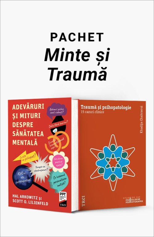 Pachet minte și traumă - Scott O. Lilienfeld, Hal Arkowitz