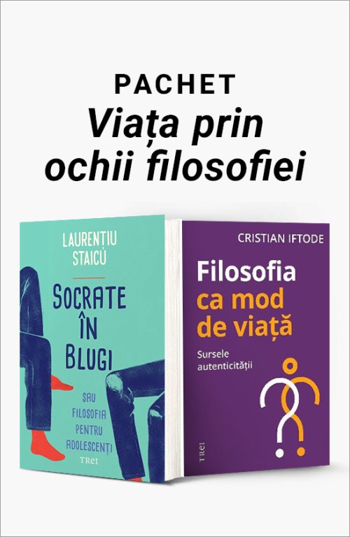 Pachet Viața prin ochii filosofiei - Cristian Iftode