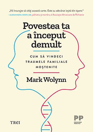 Povestea ta a început demult - Mark Wolynn