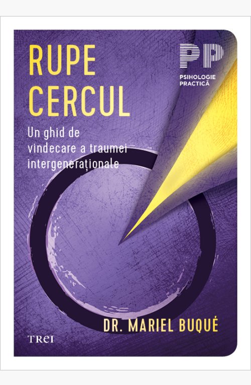 Rupe cercul - Dr. Mariel Buqué