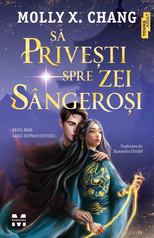 Să privești spre zei sângeroși - Molly X.Chang