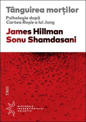Tânguirea morţilor - James Hillman