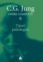  Tipuri psihologice - Opere Complete, vol. 6 - C.G. Jung