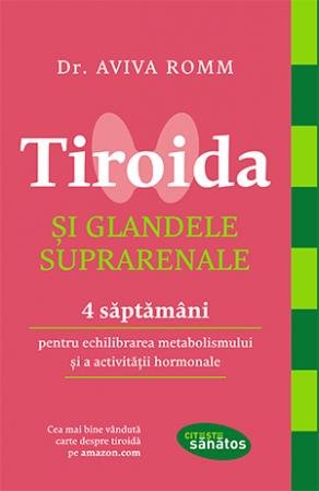 Tiroida și glandele suprarenale  - Aviva Romm