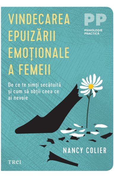 Vindecarea epuizării emoționale a femeii - Nancy Colier