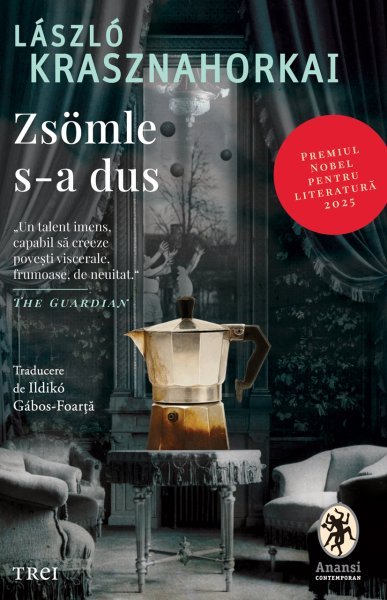 Zsömle s-a dus - László Krasznahorkai