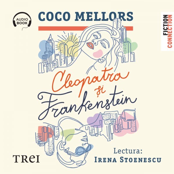 Cleopatra și Frankenstein - Coco Mellors
