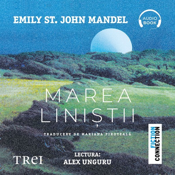 Marea liniștii - Emily St. John Mandel
