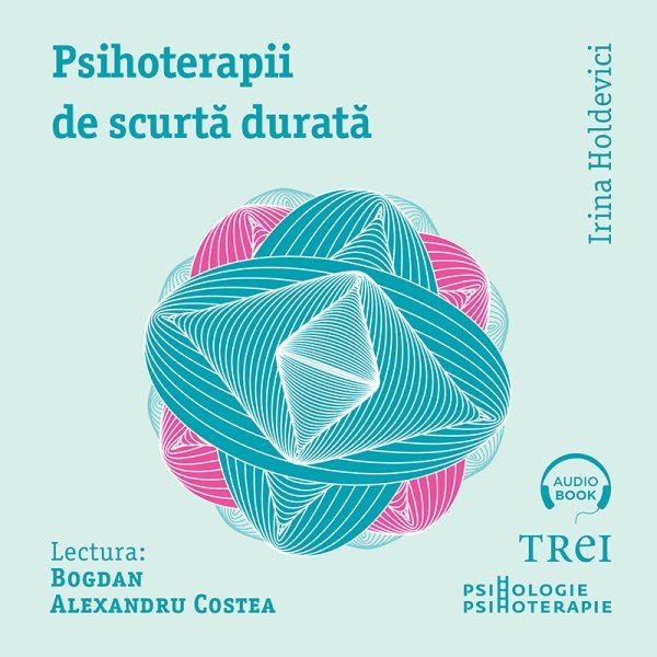 Psihoterapii de scurtă durată - Irina Holdevici
