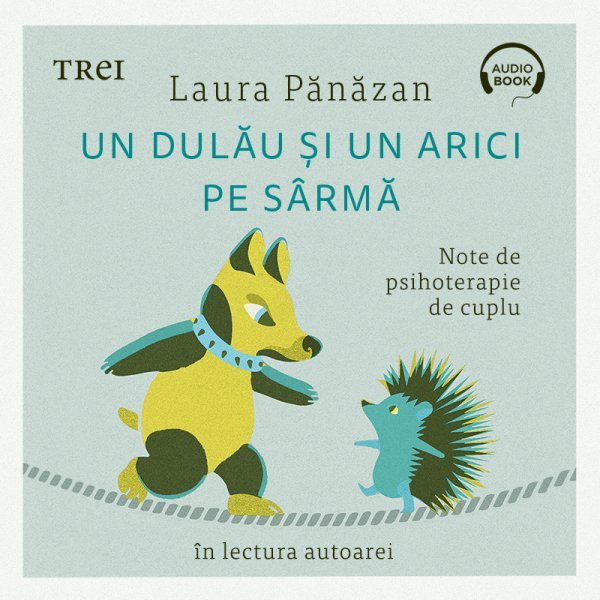 Un dulău și un arici pe sârmă - Laura Pănăzan